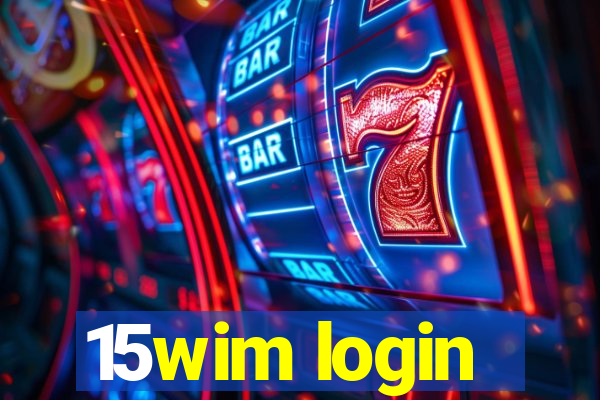 15wim login